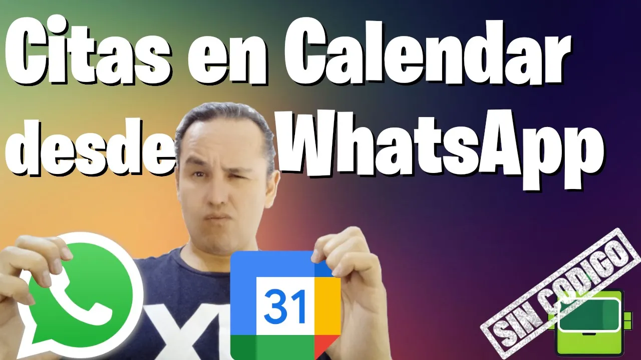 Crear citas en google Calendar desde WhatsApp