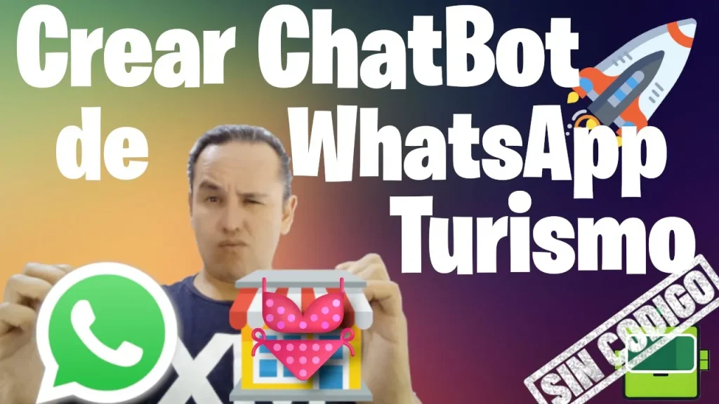 👙Crear ChatBot de WhatsApp para una Agencia de turismo