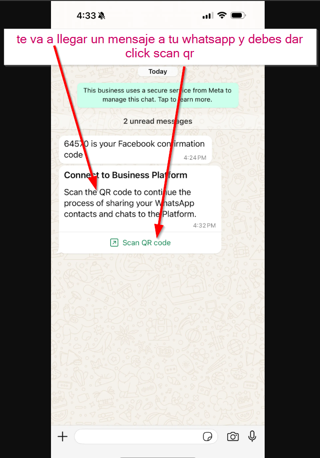 te va a llegar un mensaje a tu WhatsApp y debes dar click scan qr